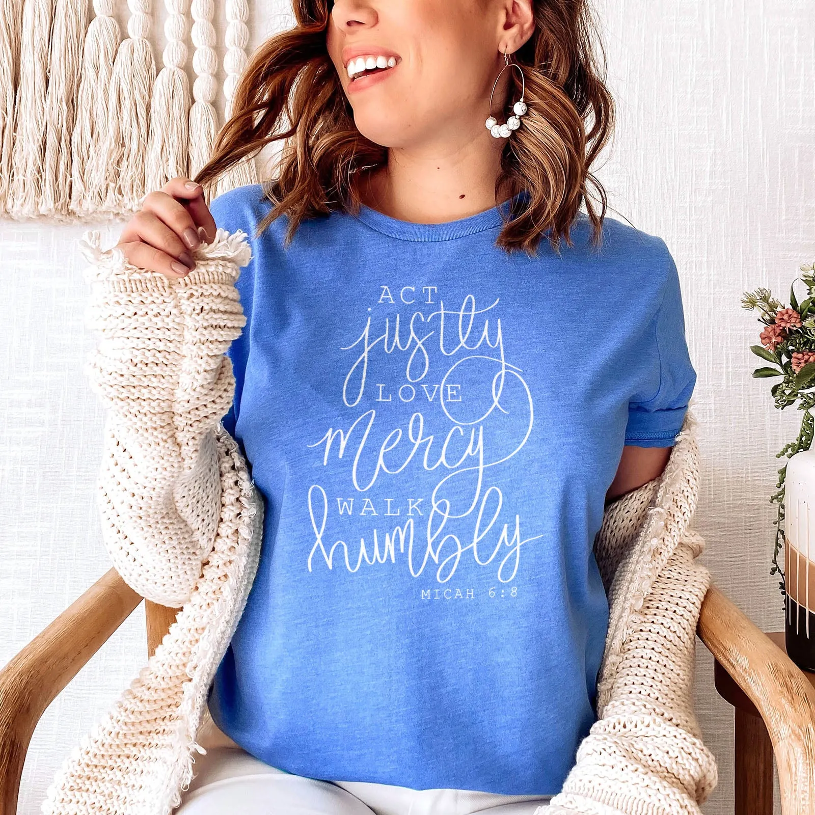 Micah 6:8 Act Justly, Love Mercy, Walk Humbly Tee